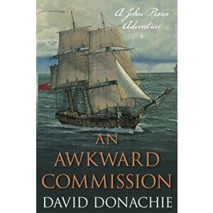 An Awkward Commission. A John Pearce Adventure, Paperback - David Donachie imagine