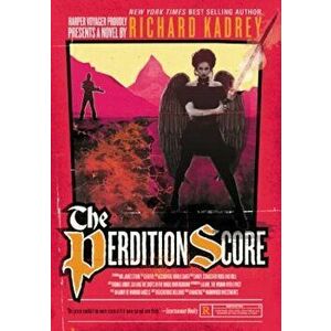 The Perdition Score, Paperback - Richard Kadrey imagine