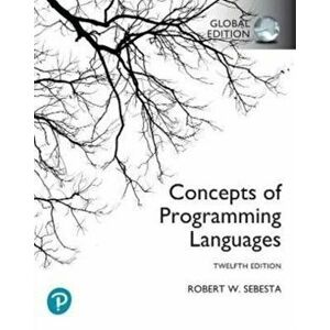 Concepts of Programming Languages, Global Edition. 12 ed, Paperback - Robert Sebesta imagine