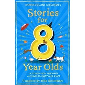 Stories for 8 Year Olds, Paperback - Julia Eccleshare imagine