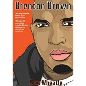 Brenton Brown, Paperback - Alex Wheatle imagine