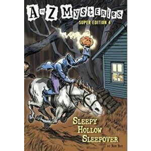 Sleepy Hollow Sleepover, Paperback - Ron Roy imagine