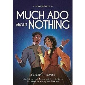 Classics in Graphics: Shakespeare's Much Ado About Nothing. A Graphic Novel, Hardback - Steve Skidmore imagine