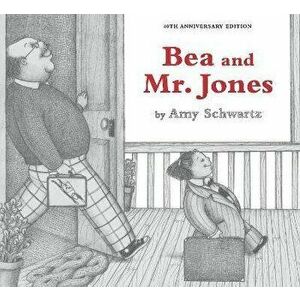 Bea and Mr. Jones. 40th Anniversary Edition, Hardback - Amy Schwartz imagine