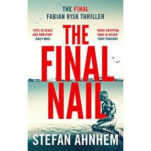 The Final Nail, Hardback - Stefan Ahnhem imagine