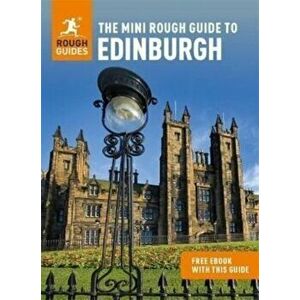 The Mini Rough Guide to Edinburgh (Travel Guide with Free eBook), Paperback - Rough Guides imagine