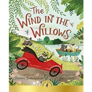 The Wind In The Willows, Paperback - Rashmi Sirdeshpande imagine
