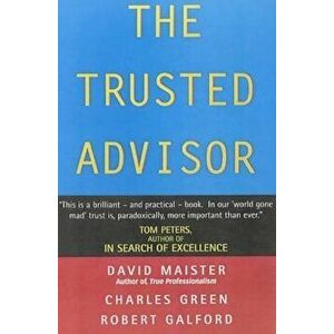 The Trusted Advisor - David H. Maister imagine