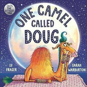 One Camel Called Doug. the perfect countdown to bedtime!, Paperback - Lu Fraser imagine