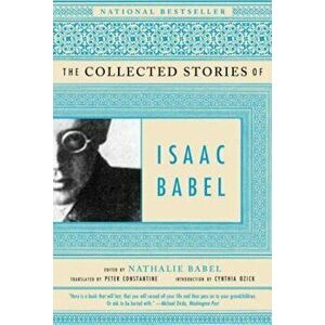 The Collected Stories of Isaac Babel, Paperback - Isaac Babel imagine