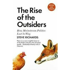 Rise of the Outsiders, Paperback - Steve Richards imagine