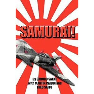 Samurai!, Paperback - Saburo Sakai imagine