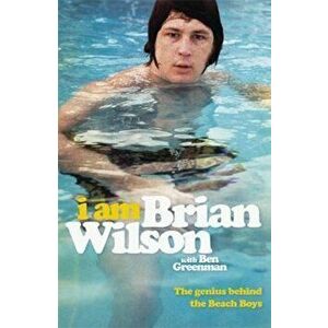 I Am Brian Wilson, Paperback - Brian Wilson imagine