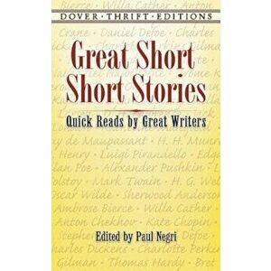 Great Short Short Stories: Quick Reads by Great Writers, Paperback - Paul Negri imagine