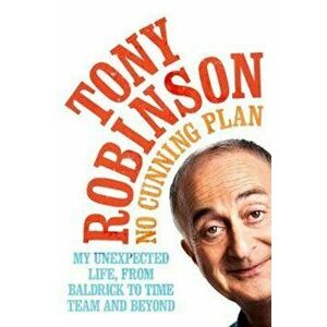 No Cunning Plan, Paperback - Sir Tony Robinson imagine