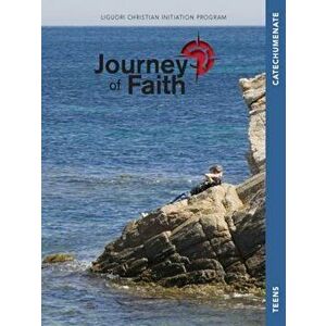 Journey of Faith for Teens, Catechumenate, Paperback - Redemptorist Pastoral Publication imagine