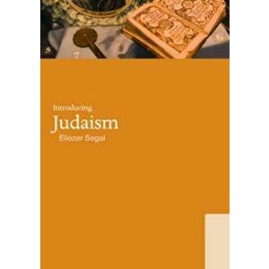 Introducing Judaism, Paperback - Eliezer Segal imagine
