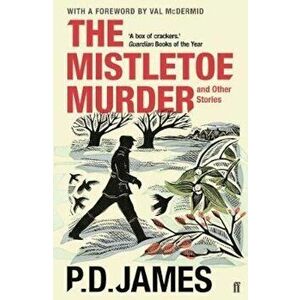 Mistletoe Murder and Other Stories, Paperback - PD James imagine