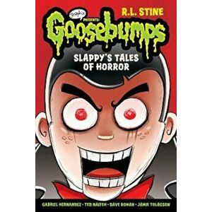 Slappy's Tales of Horror (Goosebumps Graphix), Paperback - R. L. Stine imagine
