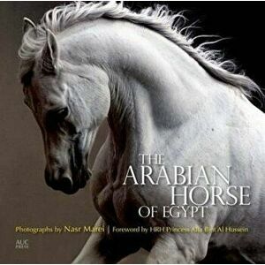 Arabian Horse of Egypt, Paperback - Nasr Marei imagine