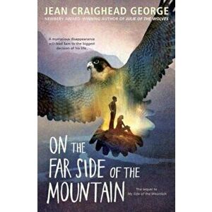 On the Far Side of the Mountain, Paperback imagine