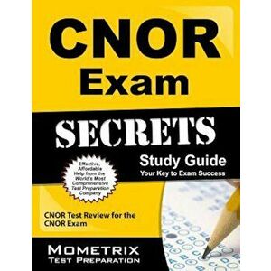 CNOR Exam Secrets, Study Guide: CNOR Test Review for the CNOR Exam, Paperback - Mometrix Media imagine