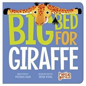Big Bed for Giraffe, Hardcover - Michael Dahl imagine
