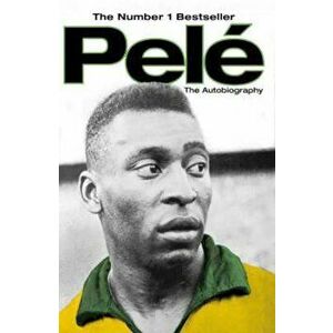 Pele: The Autobiography, Paperback - Pele imagine