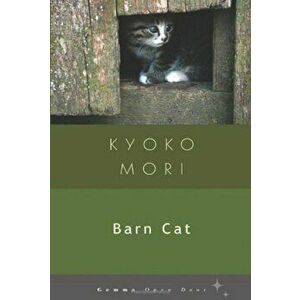 Barn Cat, Paperback - Kyoko Mori imagine