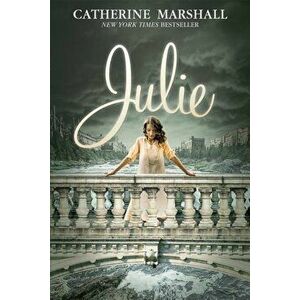 Julie, Paperback - Catherine Marshall imagine