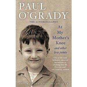 At My Mother's Knee..., Paperback - Paul OGrady imagine
