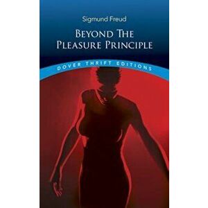 Beyond the Pleasure Principle, Paperback - Sigmund Freud imagine