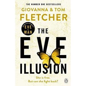 Eve Illusion, Paperback - Tom Fletcher imagine