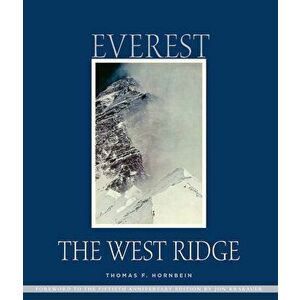 Everest: The West Ridge, Hardcover - Thomas Hornbein imagine