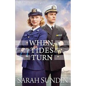 When Tides Turn, Paperback - Sarah Sundin imagine