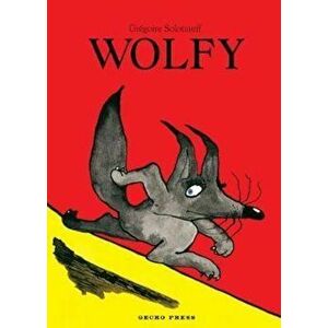 Wolfy, Hardcover - Gregoire Solotareff imagine