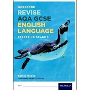 AQA GCSE English Language: Targeting Grade 5, Paperback - Esther Menon imagine
