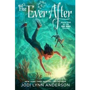 The Ever After, Paperback - Jodi Lynn Anderson imagine