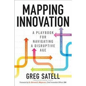 Mapping Innovation: A Playbook for Navigating a Disruptive Age, Hardcover - Greg Satell imagine