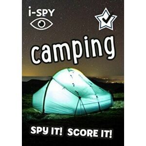 i-SPY Camping. Spy it! Score it!, Paperback - I-Spy imagine
