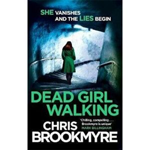 Dead Girl Walking, Paperback - Christopher Brookmyre imagine