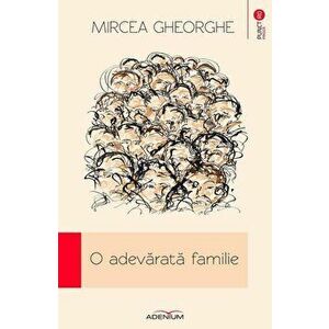O adevarata familie - Mircea Gheorghe imagine