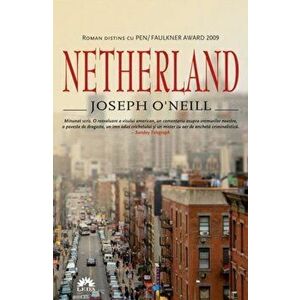 Netherland - Joseph O'Neill imagine