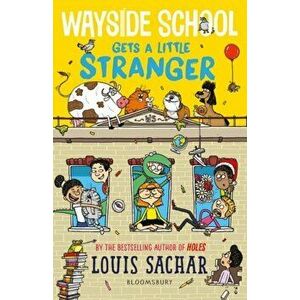 Wayside School Gets a Little Stranger, Paperback - Louis Sachar imagine