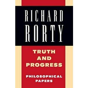 Truth and Progress, Paperback - Richard Rorty imagine