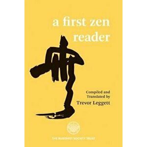 A First Zen Reader, Paperback - Trevor Leggett imagine
