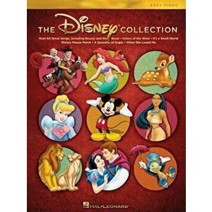 The Disney Collection: Easy Piano, Paperback - Hal Leonard Corp imagine