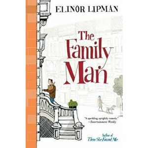 The Family Man, Paperback - Elinor Lipman imagine