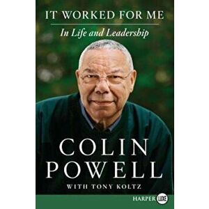 It Worked for Me LP: In Life and Leadership, Paperback - Colin Powell imagine