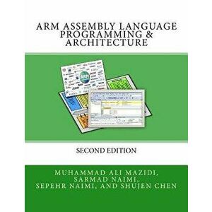 Arm Assembly Language Programming & Architecture, Paperback - Muhammad Ali Mazidi imagine